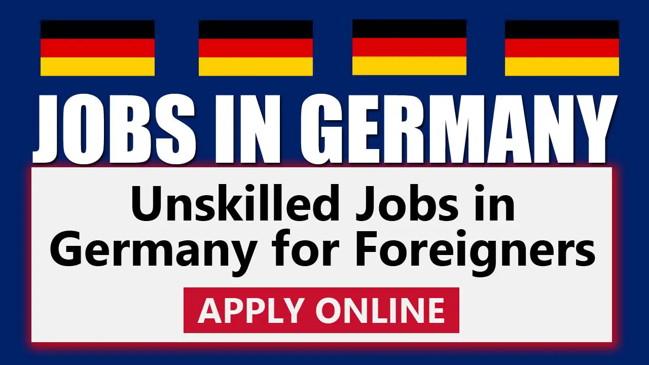 Unskilled jobs with visa sponsorship in Germany